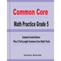 Common Core Math Practice Grade 5: Complete Content Review Plus 2 Full-length Common Core Math Tests - Paperback