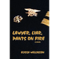 Lawyer, Liar, Pants on Fire - Paperback