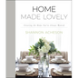 Home Made Lovely: Creating the Home You've Always Wanted - Hardcover