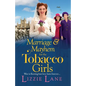 Marriage and Mayhem for the Tobacco Girls - Paperback