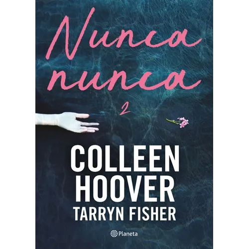 Nunca, Nunca 2 / Never Never: Part Two (Spanish Edition) - Paperback