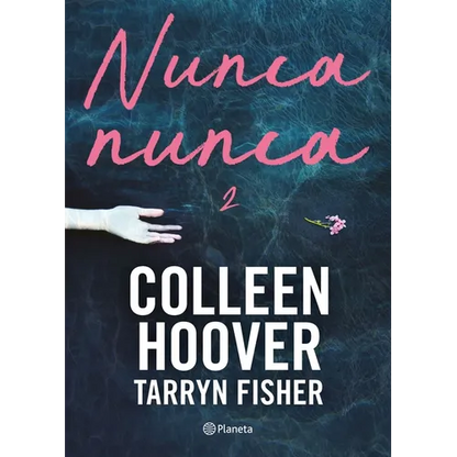 Nunca, Nunca 2 / Never Never: Part Two (Spanish Edition) - Paperback