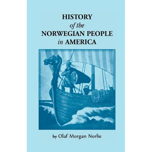 History of the Norwegian People in North America - Paperback