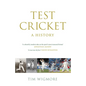 Test Cricket: A History - Hardcover