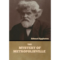 The Mystery of Metropolisville - Hardcover