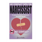 Narcissist: No Contact With The Narcissist! Escaping Narcissism & Narcissistic Personality Disorder - Paperback