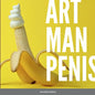 Art Man Penis: A blokes coffee table book - Paperback