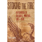 Stoking the Fire: Nationhood in Cherokee Writing, 1907-1970 - Hardcover