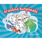 Grandma Bumpheads - Hardcover