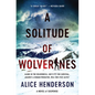 A Solitude of Wolverines: A Novel of Suspense - Hardcover