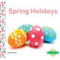Spring Holidays - Library Binding
