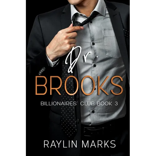 Dr. Brooks: Billionaires' Club Book 3 - Paperback
