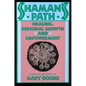 Shaman's Path: Healing, Personal Growth, and Empowerment - Paperback