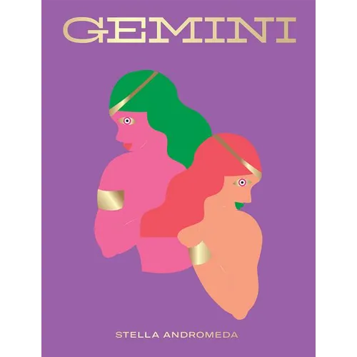 Gemini: Harness the Power of the Zodiac (Astrology, Star Sign) - Hardcover