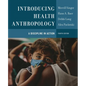 Introducing Health Anthropology: A Discipline in Action - Paperback