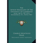 The Senior Wranglers of the University of Cambridge: From 1748 to 1907, with Biographical, Etc., Notes (1907) - Paperback