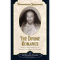 The Divine Romance - Hardcover