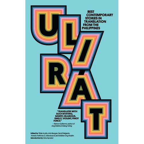 Ulirát: Best Contemporary Stories in Translation from the Philippines - Paperback