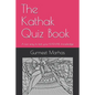 The Kathak Quiz Book: A fun way to test your Kathak knowledge - Paperback