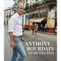 Anthony Bourdain Remembered - Hardcover