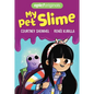 My Pet Slime - Hardcover