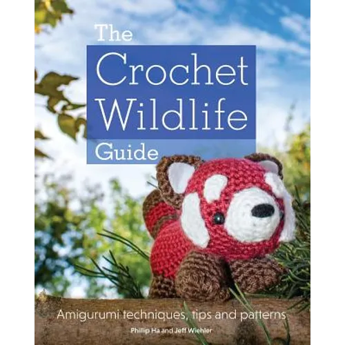 The Crochet Wildlife Guide - Paperback