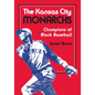 The Kansas City Monarchs: Champions of Black Baseball - Paperback
