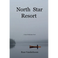 North Star Resort - Paperback