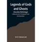 Legends of Gods and Ghosts (Hawaiian Mythology);Collected and Translated from the Hawaiian - Paperback