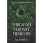 Through Verdant Mirrors - Paperback