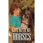 Life with My Horses - Hardcover