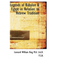Legends of Babylon a Egypt in Relation to Hebrew Tradition - Hardcover