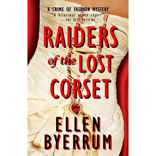Raiders of the Lost Corset: A Crime of Fashion Mystery - Paperback