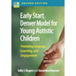 Early Start Denver Model for Young Autistic Children: Promoting Language, Learning, and Engagement - Hardcover