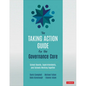 The Taking Action Guide for the Governance Core: School Boards, Superintendents, and Schools Working Together - Paperback