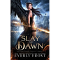 Slay the Dawn - Paperback