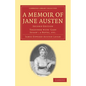 A Memoir of Jane Austen: Together with 'Lady Susan': A Novel - Paperback