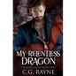 My Relentless Dragon: A M/M Dragon Shifter Romance - Paperback