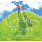 Together Things: When Her Father Feels Sad, a Little Girl Finds Ways to Keep the Bonds of Love Alive - Hardcover