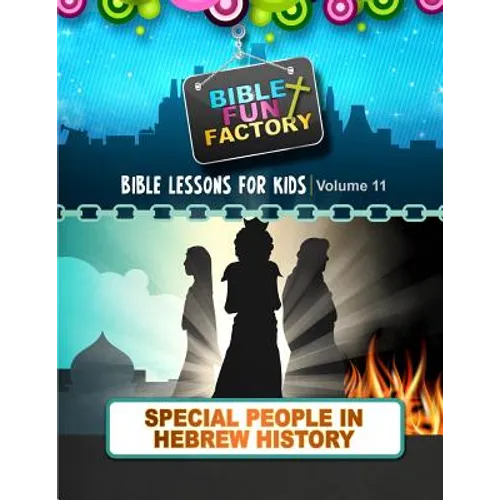 Bible Lessons for Kids: Special People in Hebrew History - Paperback