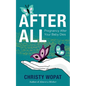 After All: Pregnancy After Your Baby Dies - Paperback