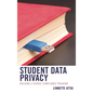 Student Data Privacy: Building a School Compliance Program - Paperback