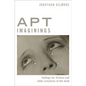 Apt Imaginings: Feelings for Fictions and Other Creatures of the Mind - Hardcover