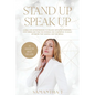 Stand Up Speak Up: A bible for entrepreneurs to release imposter syndrome, stop hiding and find the courage and confidence to build an em - Paperback
