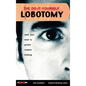 The Do It Yourself Lobotomy: Open Your Mind to Greater Creative Thinking - Hardcover