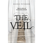 The Veil: There is a thin veil between life and death - Hardcover