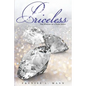 Priceless: The Making of a Rare Jewel - Paperback