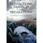 Convictions, Dialects and Separations: Communications of the Soul - Hardcover