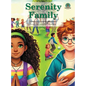 Serenity Family: A Journey of Friendship and Kindness - Hardcover