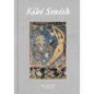 Kiki Smith - Hardcover